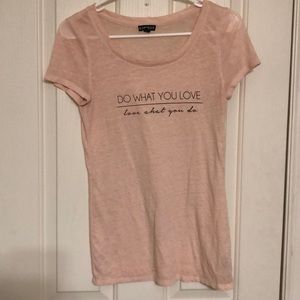 Blush “Do what you love, love what you do” tee